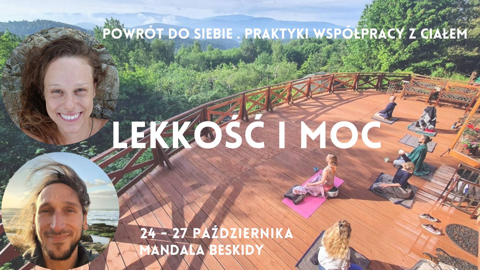 Lekkość i Moc - powrót do siebie. 4 dni praktyk współpracy z ciałem