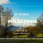 POŁĄCZENIE - joga i głos w naturze