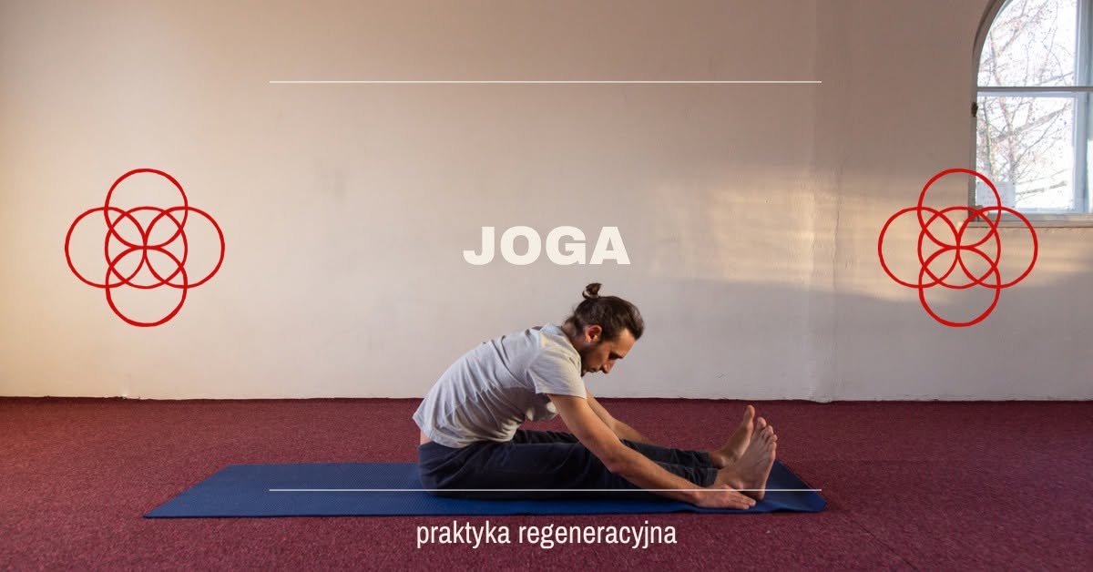 Joga praktyka regeneracyjna